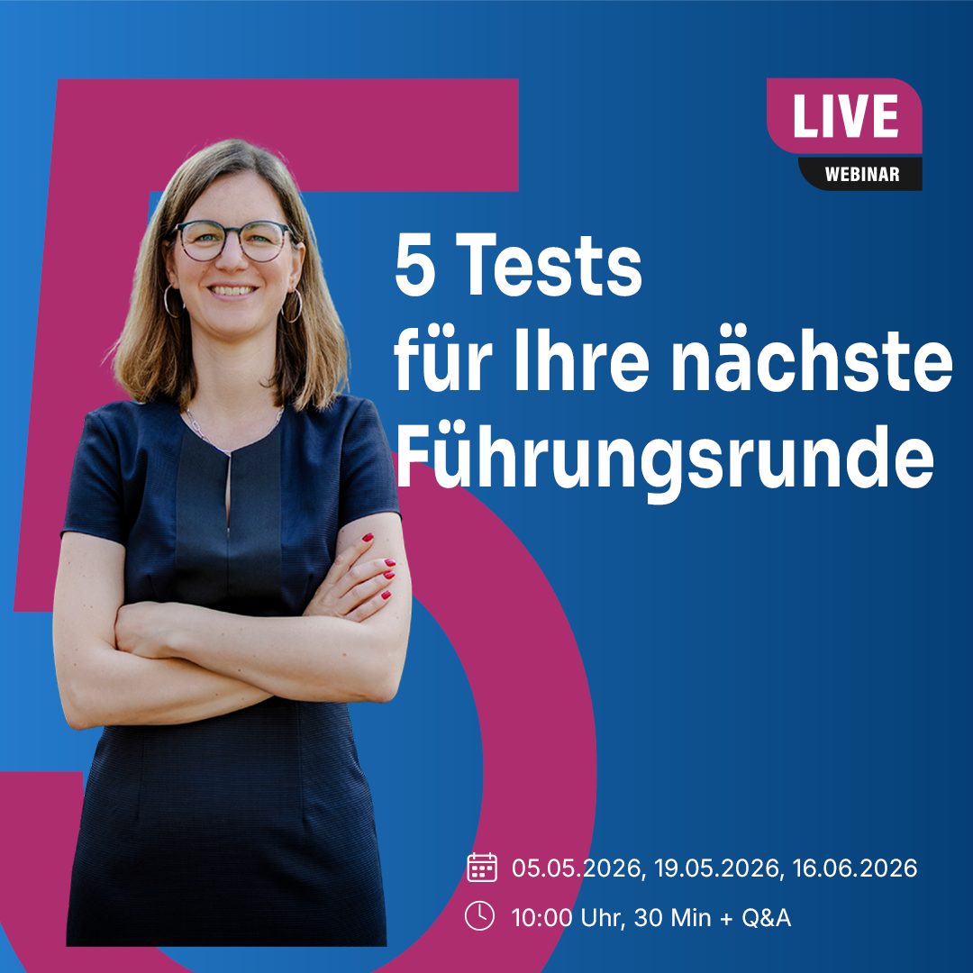 Gratis-Webinar "5 Tests für Ihre nächste Führungsrunde" | Webinar 2bessential GmbH mit Katharina Himmerich